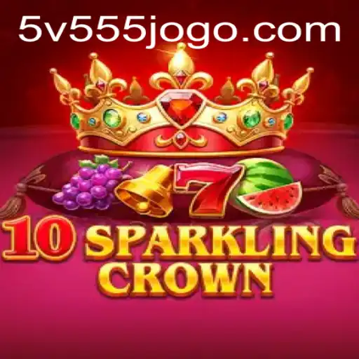 Exploring the Enchanting 10SparklingCrown: A Comprehensive Guide