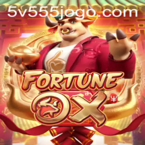 Unveiling the Excitement of FortuneOx: A Dive into 5V555.COM's Captivating Gameplay