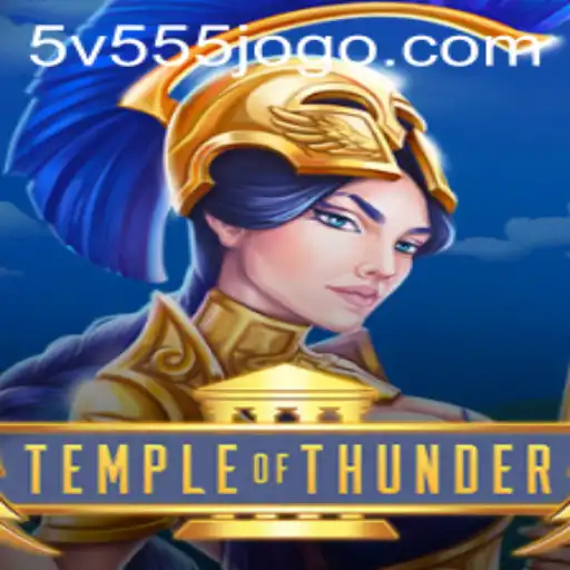 Discover the Adventure of TempleofThunder: Gaming in the Age of 5V555.COM